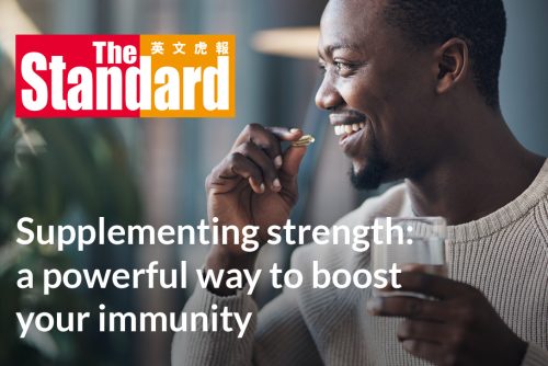 Supplementing strength: a powerful way to boost your immunity – an article featured in The Standard